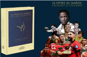 La MDJS célèbre la richesse du patrimoine sportif marocain en publiant "Le Sport au Maroc, Palmarès et Légendes"