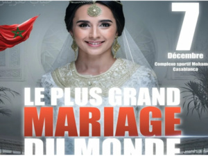 Traditions et festivités : Le spectacle « Le Plus Grand Mariage du Monde » fait son entrée à Casablanca