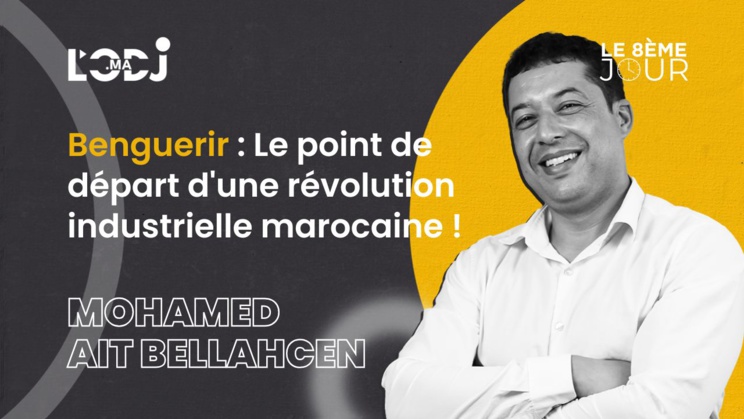 Benguerir : Le point de départ d'une révolution industrielle marocaine !