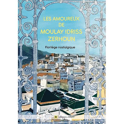 Présentation à Paris de l'ouvrage collectif "Les amoureux de Moulay Idriss Zerhoun"