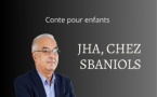 Publication d"un conte pour enfant : JHA, JOHA Chez Sbaniols