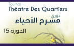 15e édition du tournoi Théâtre des Quartiers à Meknès