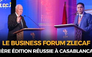 Le Business Forum ZLECAF : Une première édition réussie à Casablanca