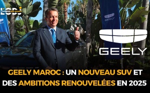 Geely Maroc : un nouveau SUV et des ambitions renouvelées en 2025