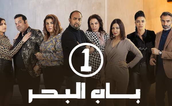 Découvrez la série Bab El Bahr, le thriller social dont tout le monde parle 