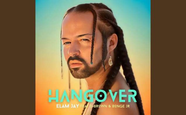 Elam Jay est de retour avec le single "Hangover"