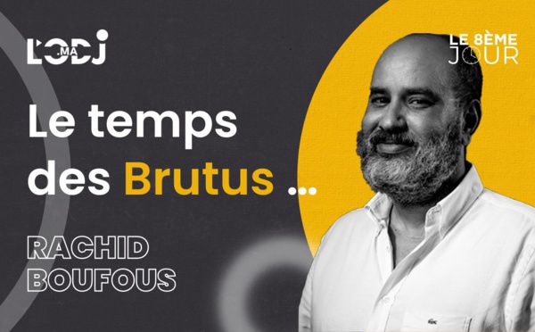 Le temps des Brutus…