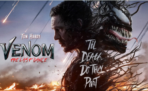 "Venom 3 : The last dance" arrive au Maroc