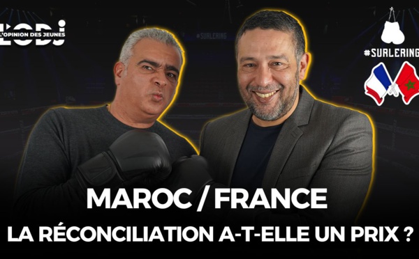 Surlering avec Abdellah Tourabi : Maroc/ France : La réconciliation a-t-elle un prix ?