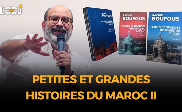 Rachid Boufous : Petites et grandes histoires du Maroc II