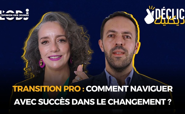 Déclic avec Amine Karkach : Transition pro, comment naviguer avec succès dans le changement ?