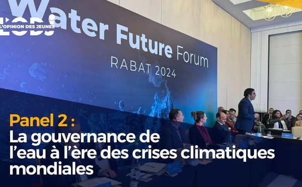 ​Panel 2 : La gouvernance de l’eau à l’ère des crises climatiques mondiales