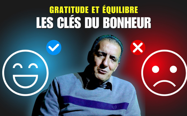 Gratitude &amp; Équilibre : Les clés du bonheur !