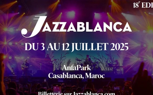 Jazzablanca 2025 : Une édition exceptionnelle sur 10 jours au cœur de Casablanca