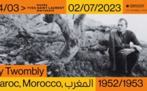 Cy Twombly, Maroc, al-maghreb, Morocco, 1952/193 » au Musée Yves Saint Laurent de Marrakech