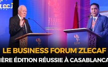 Le Business Forum ZLECAF : Une première édition réussie à Casablanca