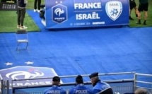 Match France-Israël : sécurité renforcée et tensions diplomatiques en toile de fond