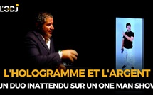 L'Hologramme et l'Argent : Un duo inattendu sur un One Man Show