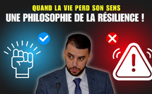 Quand la vie perd son sens : Une philosophie de la résilience !